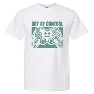 Out Of Control Funny Gaming Quote Retro Video Games Graphic Gift Garment-Dyed Heavyweight T-Shirt