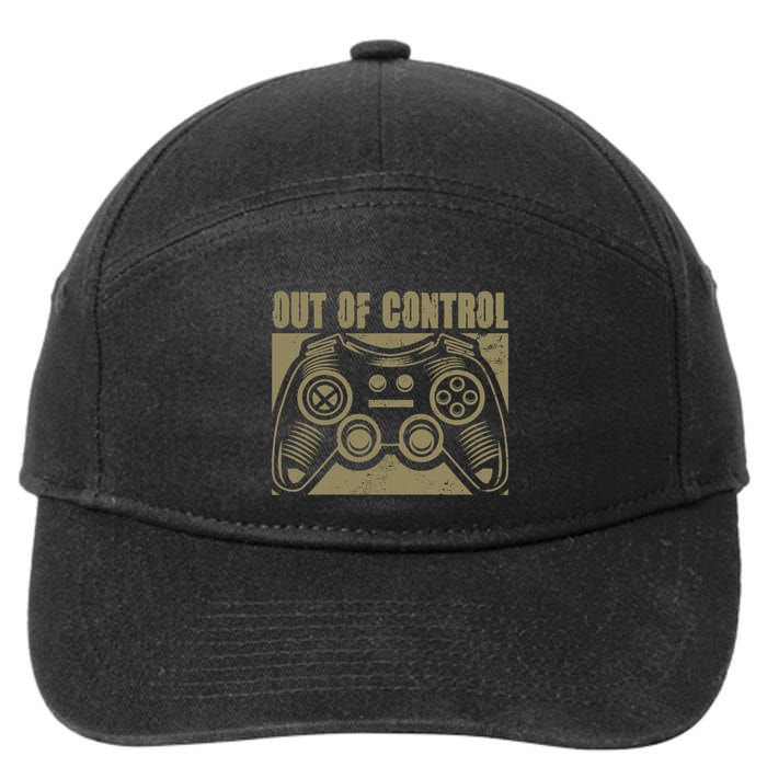Out Of Control Funny Gaming Quote Retro Video Games Graphic Gift 7-Panel Snapback Hat