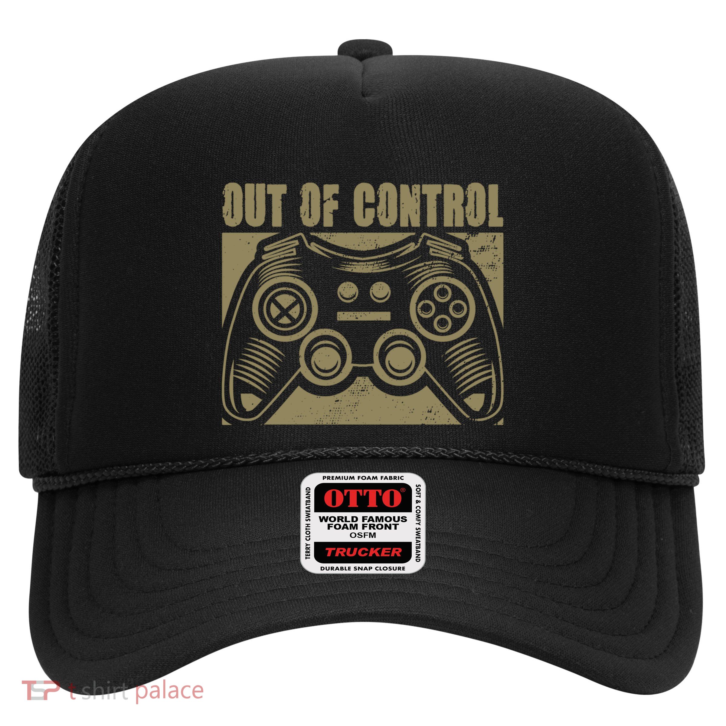 Out Of Control Funny Gaming Quote Retro Video Games Graphic Gift Trucker Hat