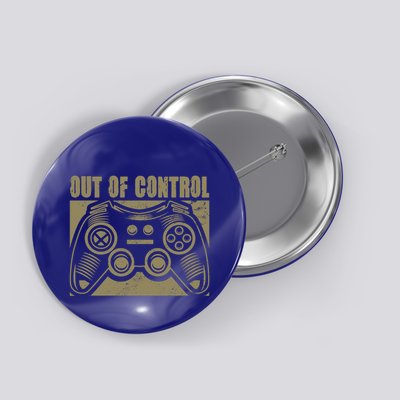 Out Of Control Funny Gaming Quote Retro Video Games Graphic Gift Button