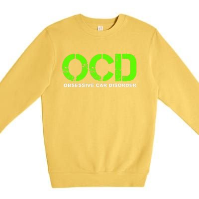 OCD Obsessive Car Disorder  Funny Car Lover Gift Premium Crewneck Sweatshirt