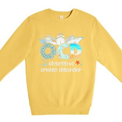 OCD Obsessive Cruise Disorder Funny Cruising  Premium Crewneck Sweatshirt