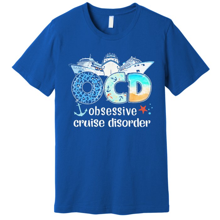 OCD Obsessive Cruise Disorder Funny Cruising  Premium T-Shirt