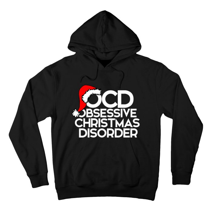 Ocd Obsessive Christmas Disorder For Xmas Party Hoodie