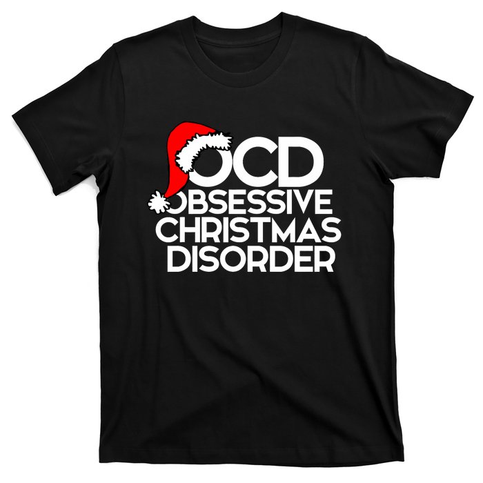 Ocd Obsessive Christmas Disorder For Xmas Party T-Shirt