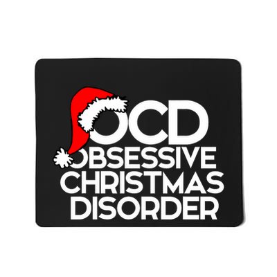 Ocd Obsessive Christmas Disorder For Xmas Party Mousepad