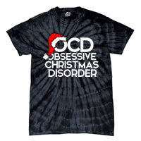 Ocd Obsessive Christmas Disorder For Xmas Party Tie-Dye T-Shirt