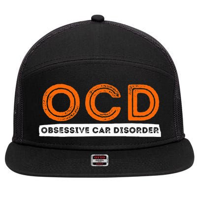 Ocd Obsessive Car Disorder Funny Car Lover Gift 7 Panel Mesh Trucker Snapback Hat