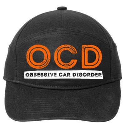 Ocd Obsessive Car Disorder Funny Car Lover Gift 7-Panel Snapback Hat