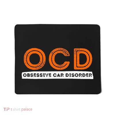 Ocd Obsessive Car Disorder Funny Car Lover Gift Mousepad