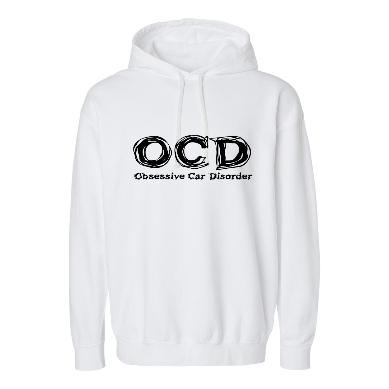 Ocd Obsessive Car Disorder Garment-Dyed Fleece Hoodie