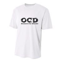 Ocd Obsessive Car Disorder Youth Performance Sprint T-Shirt
