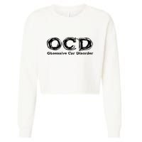 Ocd Obsessive Car Disorder Cropped Pullover Crew