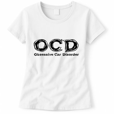 Ocd Obsessive Car Disorder Womens T-Shirt