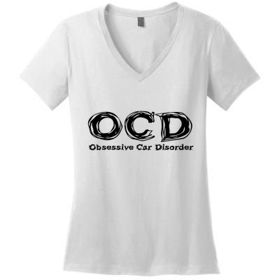 Ocd Obsessive Car Disorder Women's V-Neck T-Shirt