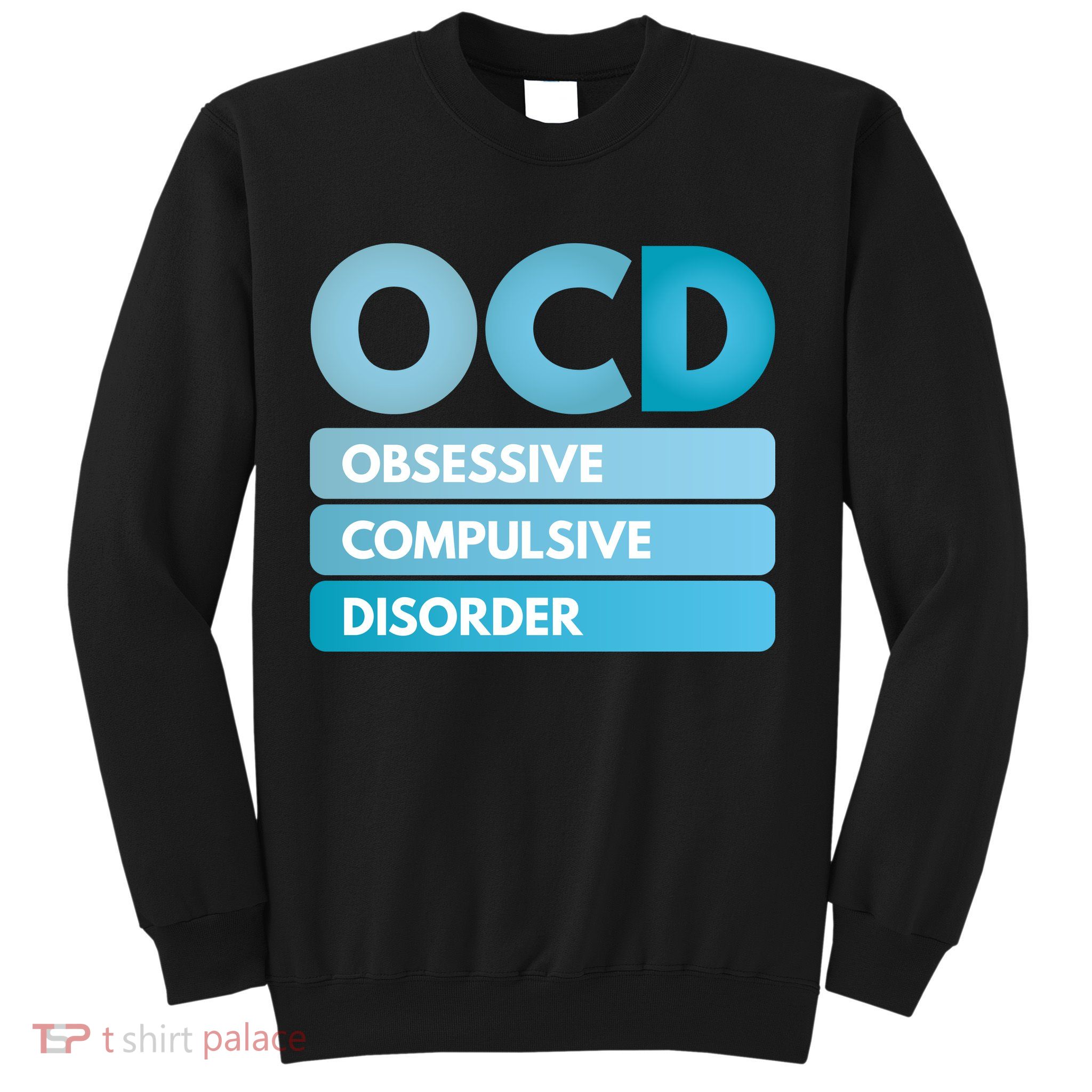 OCD Sweatshirt