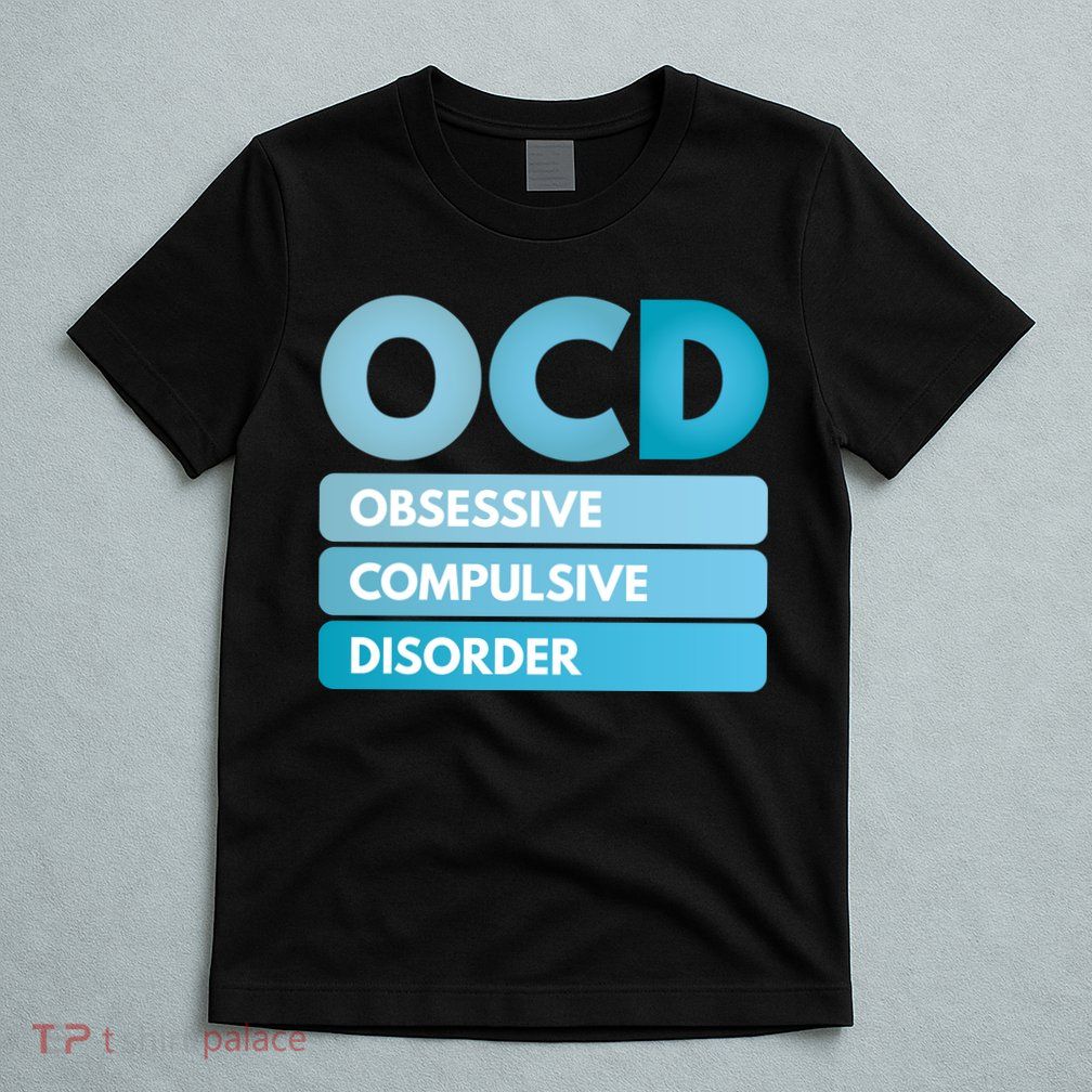 OCD T-Shirt
