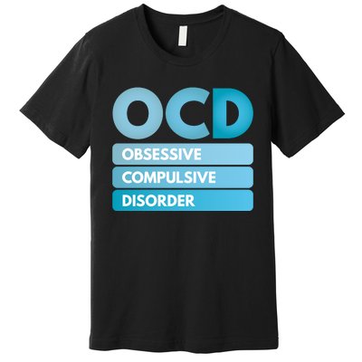 OCD Premium T-Shirt