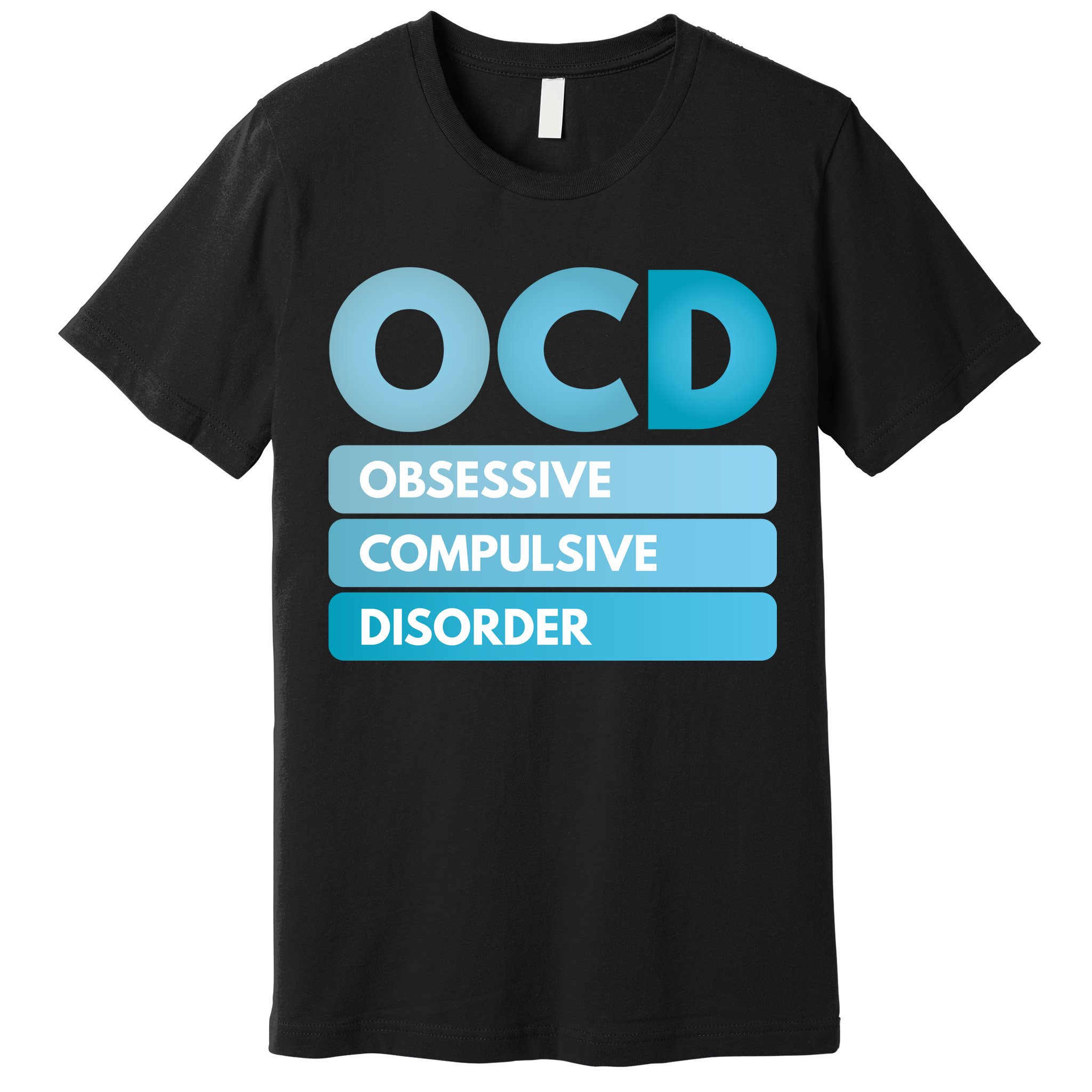 OCD Premium T-Shirt