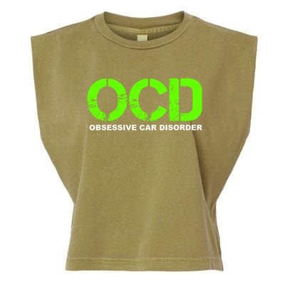 Ocd Obsessive Car Disorder Funny Car Lover Gift Garment-Dyed Women's Muscle Tee