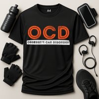 OCD Obsessive Car Disorder Funny Car Lover Gift Cooling Performance Crew T-Shirt