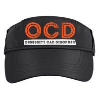 OCD Obsessive Car Disorder Funny Car Lover Gift Adult Drive Performance Visor