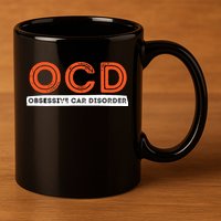 OCD Obsessive Car Disorder Funny Car Lover Gift 11oz C Handle Ceramic Mug