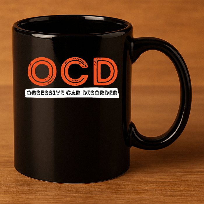 OCD Obsessive Car Disorder Funny Car Lover Gift 11oz C Handle Ceramic Mug