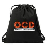 OCD Obsessive Car Disorder Funny Car Lover Gift Drawstring Bag
