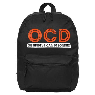 OCD Obsessive Car Disorder Funny Car Lover Gift 16 in Basic Backpack