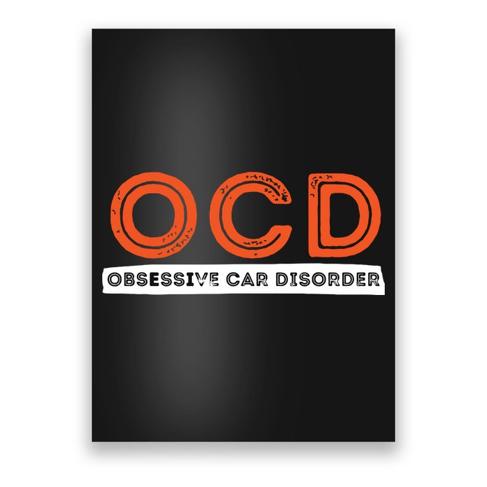 OCD Obsessive Car Disorder Funny Car Lover Gift Poster