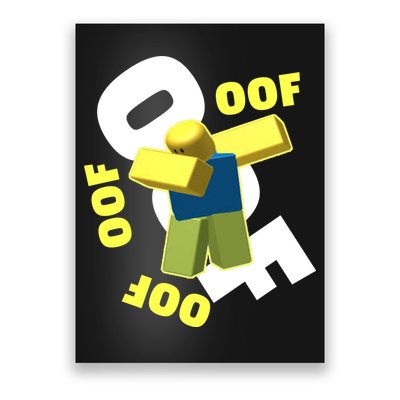 OOF Dancing Dabbing Noob Poster