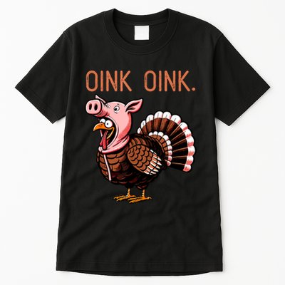 Oink Oink Funny Thanksgiving Turkey In A Pig Disguise Tall T-Shirt