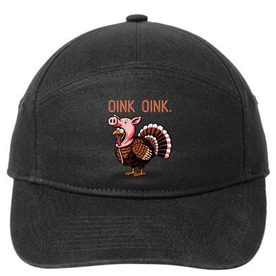 Oink Oink Funny Thanksgiving Turkey In A Pig Disguise 7-Panel Snapback Hat