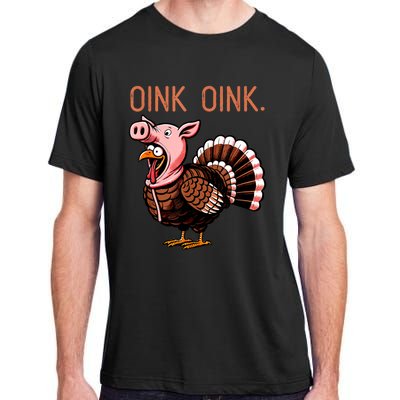 Oink Oink Funny Thanksgiving Turkey In A Pig Disguise Adult ChromaSoft Performance T-Shirt