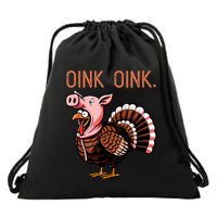 Oink Oink Funny Thanksgiving Turkey In A Pig Disguise Drawstring Bag