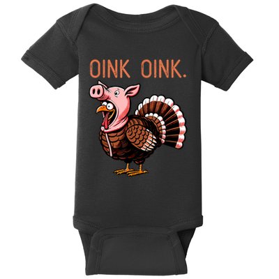 Oink Oink Funny Thanksgiving Turkey In A Pig Disguise Baby Bodysuit