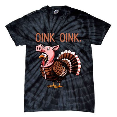 Oink Oink Funny Thanksgiving Turkey In A Pig Disguise Tie-Dye T-Shirt