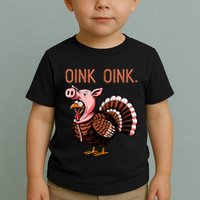 Oink Oink Funny Thanksgiving Turkey In A Pig Disguise Toddler T-Shirt
