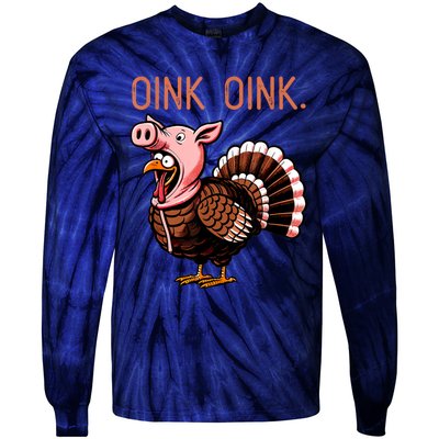 Oink Oink Funny Thanksgiving Turkey In A Pig Disguise Tie-Dye Long Sleeve Shirt