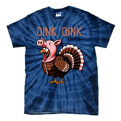 Oink Oink Funny Thanksgiving Turkey In A Pig Disguise Tie-Dye T-Shirt