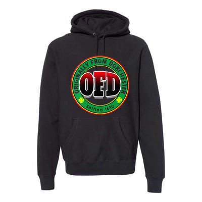 Ofd Originally From Dorchester Born In The 617 Massachusetts Premium Hoodie