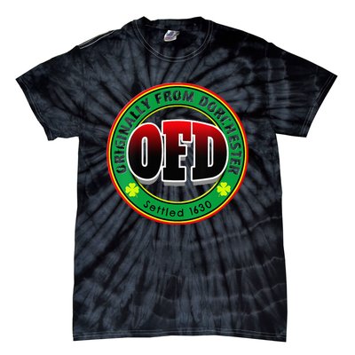 Ofd Originally From Dorchester Born In The 617 Massachusetts Tie-Dye T-Shirt