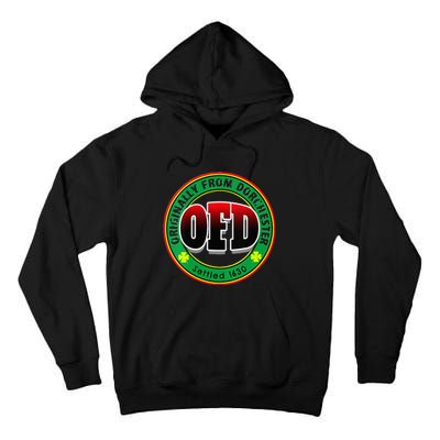 Ofd Originally From Dorchester Born In The 617 Massachusetts Tall Hoodie