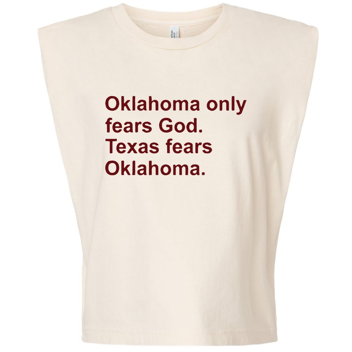 Oklahoma Only Fears God Texas Fears Oklahoma Garment-Dyed Women's Muscle Tee
