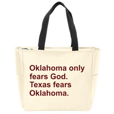 Oklahoma Only Fears God Texas Fears Oklahoma Zip Tote Bag