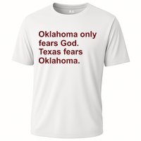 Oklahoma Only Fears God Texas Fears Oklahoma Cooling Performance Crew T-Shirt