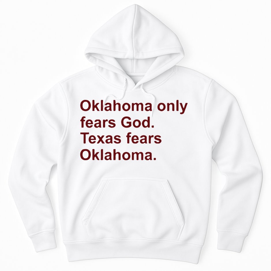 Oklahoma Only Fears God Texas Fears Oklahoma Hoodie