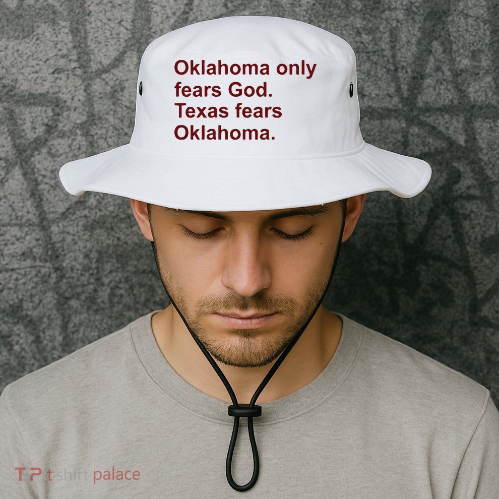 Oklahoma Only Fears God Texas Fears Oklahoma Bucket Hat