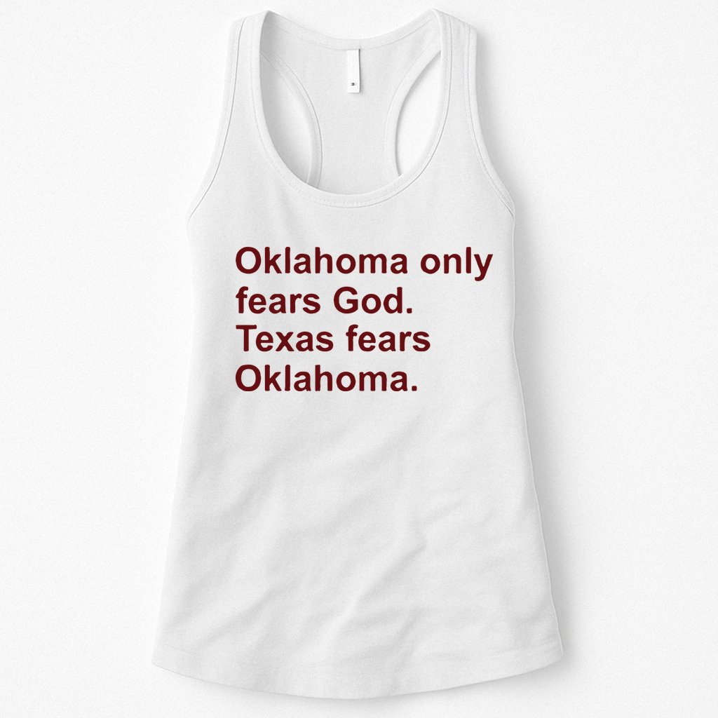 Oklahoma Only Fears God Texas Fears Oklahoma Womens Tank Top
